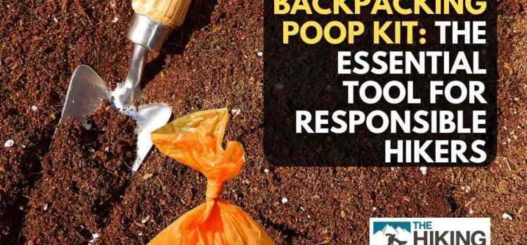 Qu’est-ce qu’un kit de crottes de randonnée ? Quand la nature appelle Qu'est-ce qu'un kit de crottes de randonnée ? Quand la nature appelle