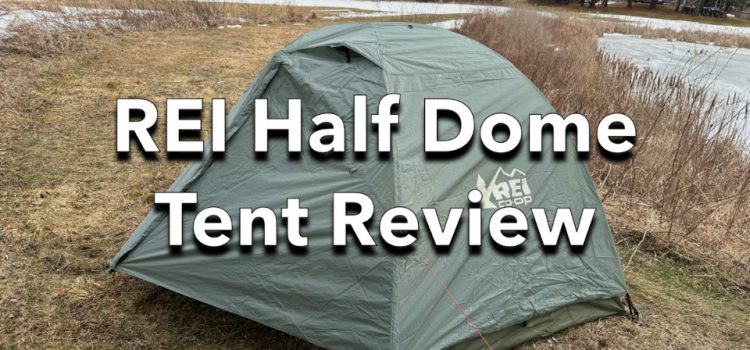 REI Half Dome Tent: meilleur rapport qualité / prix pour le camping SectionHiker.com