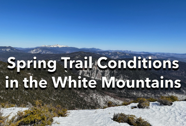 [Titre du site] Conditions de sentier de printemps dans les montagnes blanches