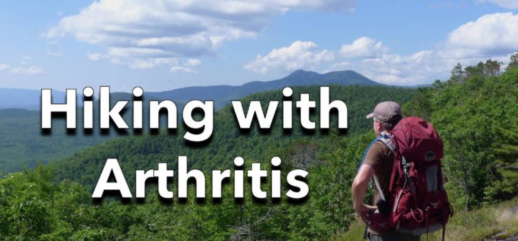 Arthrite: comment rendre la randonnée accessible SectionHiker.com