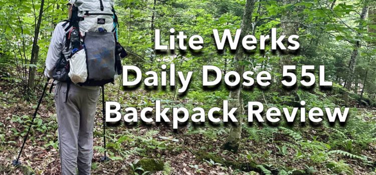 Lite Werks Dose Dose 55L Revue de sac à dos SectionHiker.com