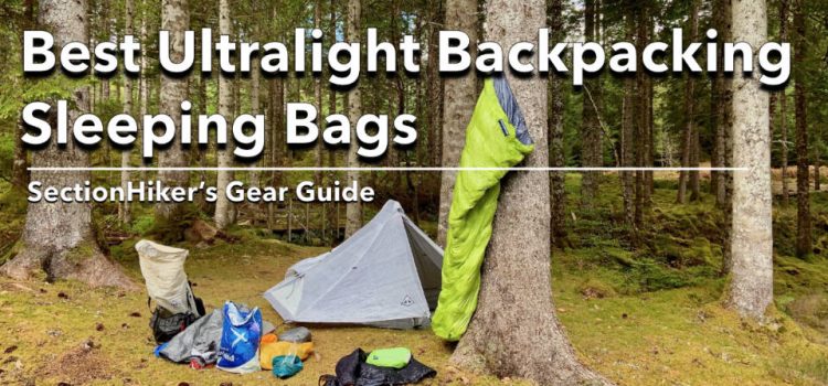 Meilleurs sacs de couchage ultra-légers de 2025 SectionHiker.com