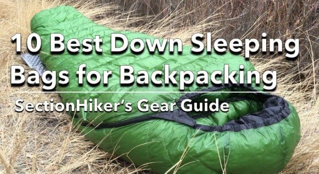 10 meilleurs sacs de couchage en duvet pour la randonnée (2026) SectionHiker.com