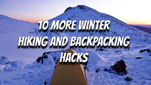 10 autres astuces de randonnée et de sac à dos en hiver